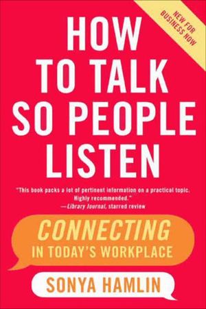 How to Talk So People Listen