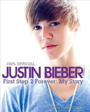 Buy Justin Bieber: First Step 2 Forever at Amazon