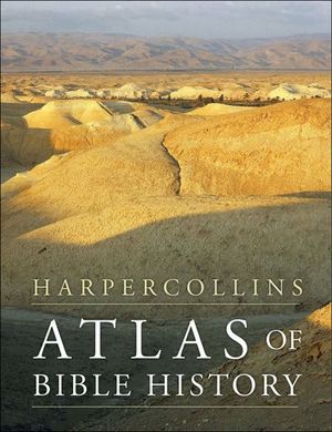 HarperCollins Atlas of Bible History