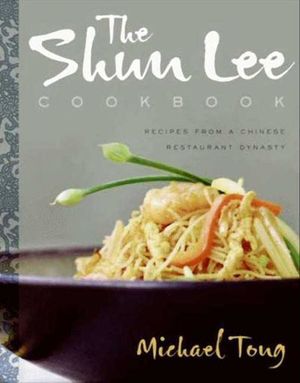 Buy The Shun Lee Cookbook at Amazon