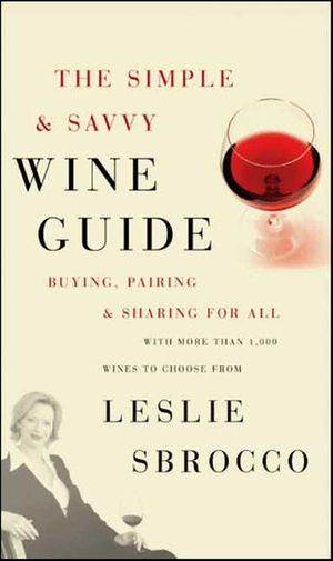 The Simple & Savvy Wine Guide