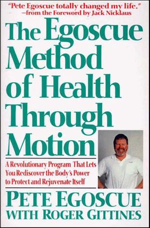 Buy The Egoscue Method of Health Through Motion at Amazon