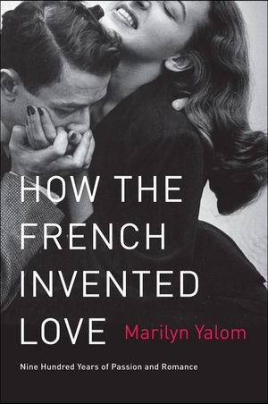 Buy How the French Invented Love at Amazon