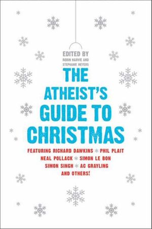 The Atheist's Guide to Christmas