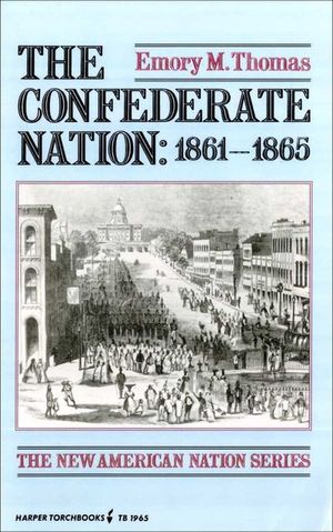 The Confederate Nation: 1861–1865