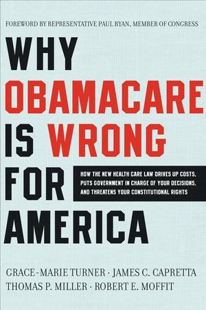 Buy Why Obamacare Is Wrong for America at Amazon