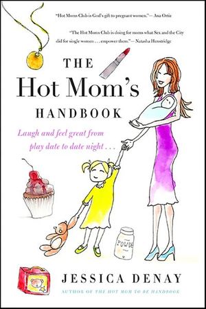 Buy The Hot Mom's Handbook at Amazon