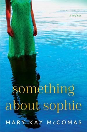 Buy Something About Sophie at Amazon