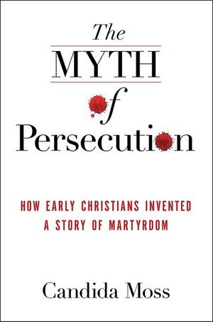 Buy The Myth of Persecution at Amazon