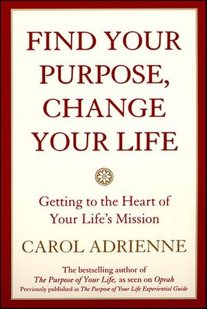 Buy Find Your Purpose, Change Your Life at Amazon