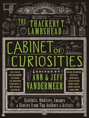 Buy The Thackery T. Lambshead Cabinet of Curiosities at Amazon