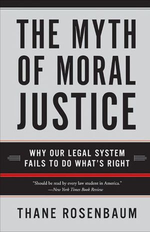 Buy The Myth of Moral Justice at Amazon