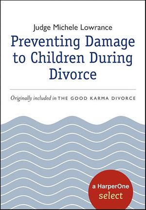 Preventing Damage to Children During Divorce