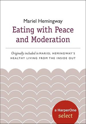 Eating with Peace and Moderation