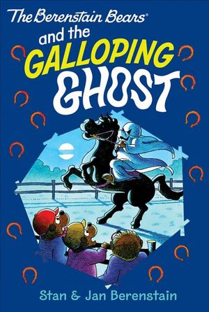 Buy The Berenstain Bears and the The Galloping Ghost at Amazon