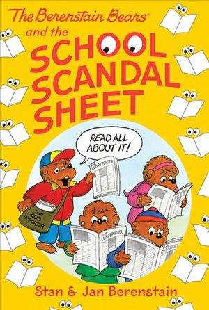 Buy The Berenstain Bears and the School Scandal Sheet at Amazon