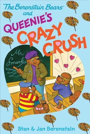 Buy The Berenstain Bears and Queenie's Crazy Crush at Amazon