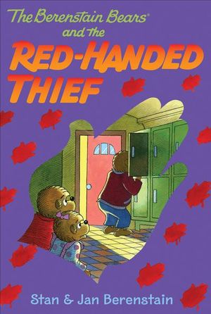 Buy The Berenstain Bears and the Red-Handed Thief at Amazon