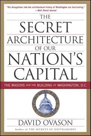 Buy The Secret Architecture of Our Nation's Capital at Amazon