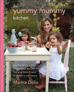 Buy The Yummy Mummy Kitchen at Amazon