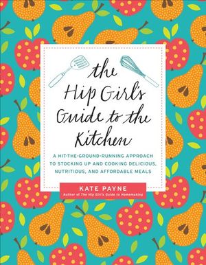 Buy The Hip Girl's Guide to the Kitchen at Amazon