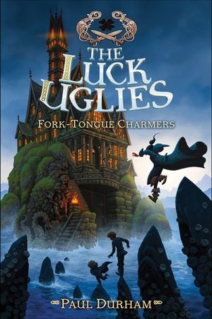 Buy The Luck Uglies: Fork-Tongue Charmers at Amazon