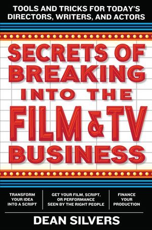 Buy Secrets of Breaking into the Film and TV Business at Amazon