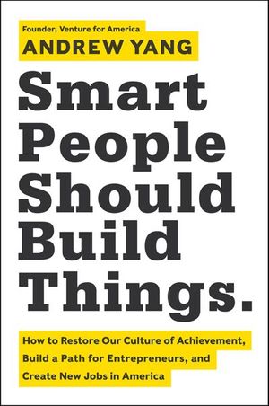 Buy Smart People Should Build Things at Amazon