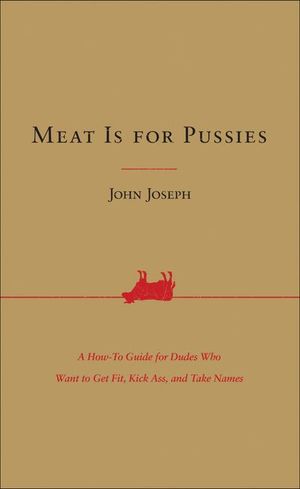 Buy Meat Is for Pussies at Amazon