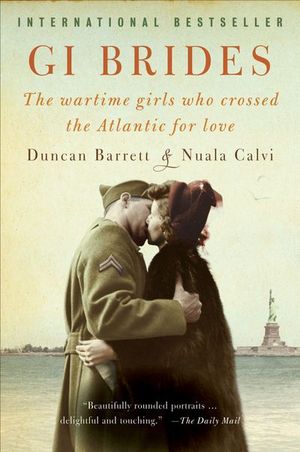 Buy GI Brides: The Wartime Girls Who Crossed the Atlantic for Love at Amazon
