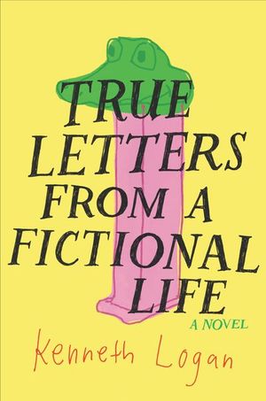 Buy True Letters from a Fictional Life at Amazon