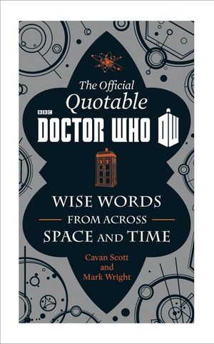 The Official Quotable Doctor Who