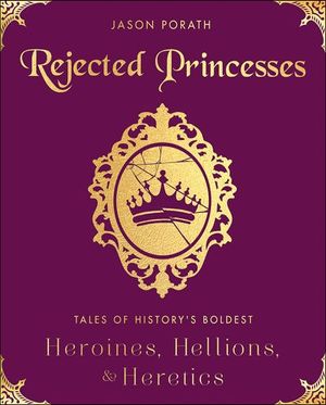 Rejected Princesses