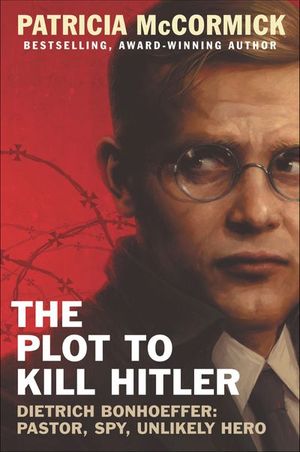 The Plot to Kill Hitler