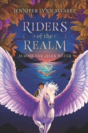 Riders of the Realm: Across the Dark Water