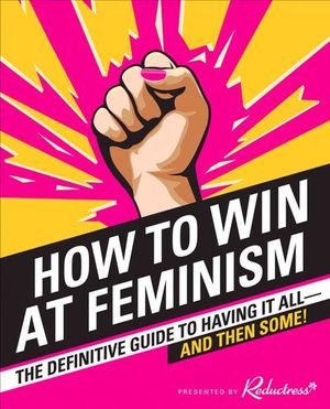 Buy How to Win at Feminism at Amazon