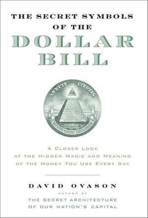 Buy The Secret Symbols of the Dollar Bill at Amazon