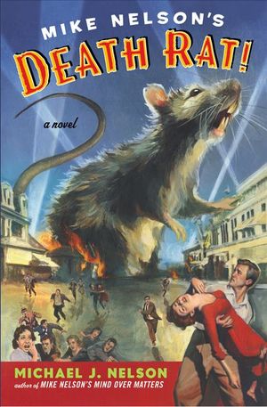 Buy Mike Nelson's Death Rat! at Amazon