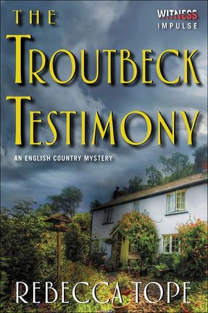 Buy The Troutbeck Testimony at Amazon