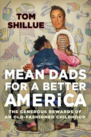 Mean Dads for a Better America