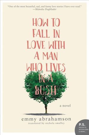 Buy How to Fall In Love with a Man Who Lives in a Bush at Amazon
