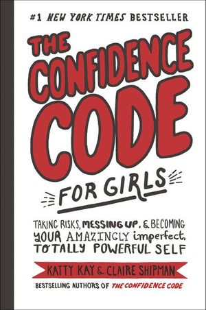 Buy The Confidence Code for Girls at Amazon
