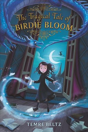 Buy The Tragical Tale of Birdie Bloom at Amazon