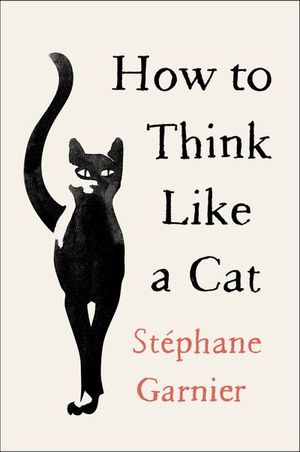 Buy How to Think Like a Cat at Amazon