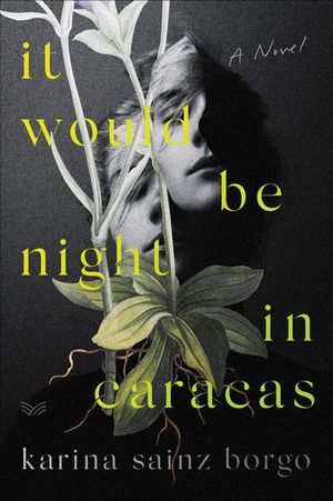 Buy It Would Be Night in Caracas at Amazon