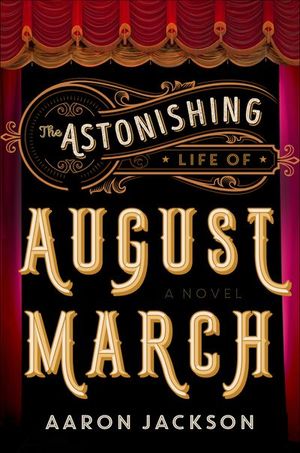 Buy The Astonishing Life of August March at Amazon
