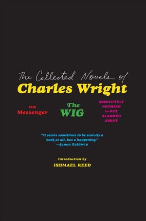 Buy The Collected Novels of Charles Wright at Amazon