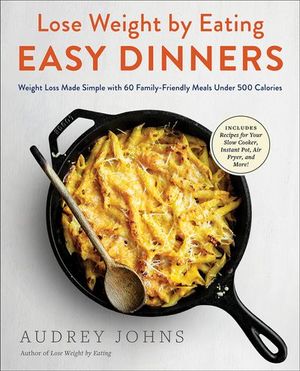 Buy Lose Weight by Eating: Easy Dinners at Amazon