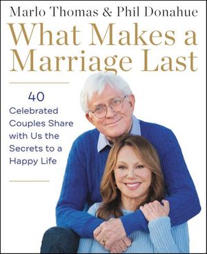What Makes a Marriage Last