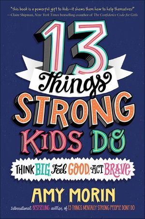 Buy 13 Things Strong Kids Do at Amazon